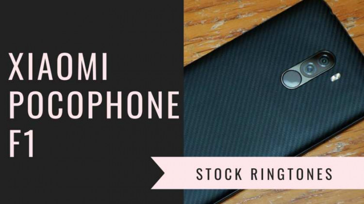Download Latest Xiaomi Pocophone F1 Stock Ringtones In High Quality. Follow the post to know Pocophone F1 specifications. PocoPhone F1 ringtones.