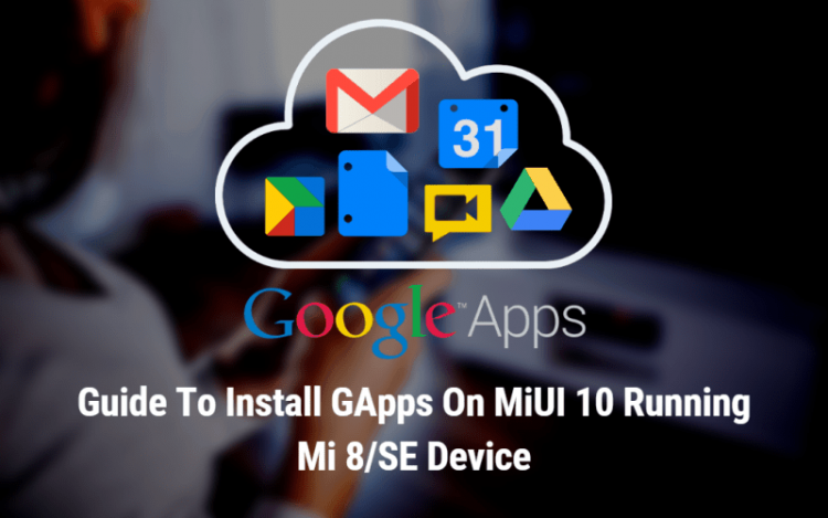 GApps On Mi 8SE