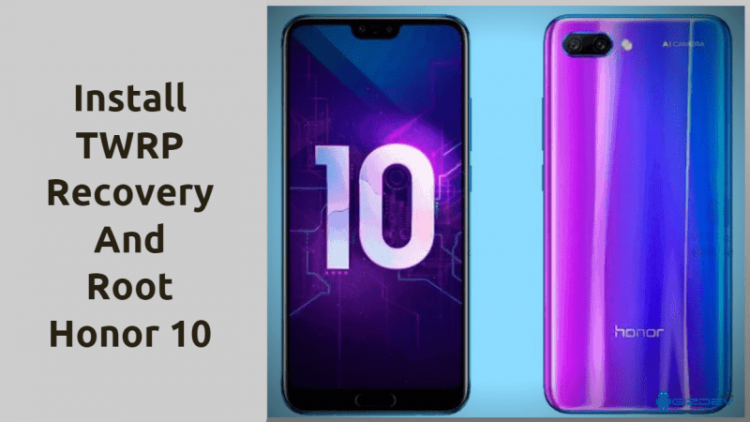 Honor 10 Root Guide