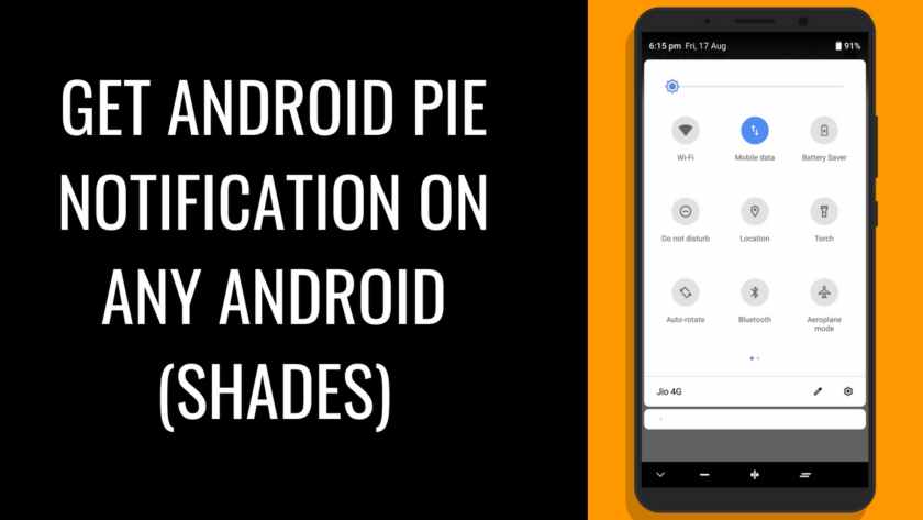 How To Get Android Pie Notification On Any Android (Shades). Follow the post to get Android Pie notification