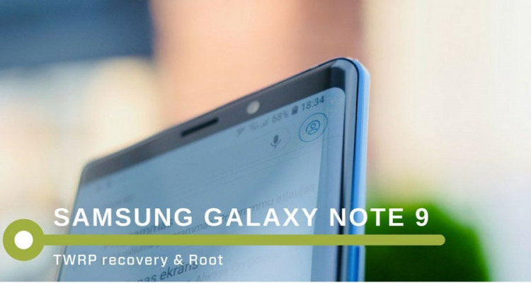 How to Root Samsung Galaxy Note 9