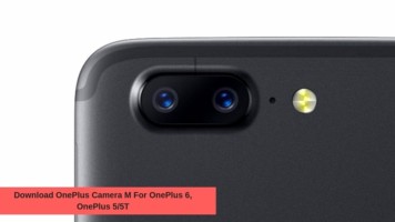Download OnePlus Camera M For OnePlus 6, OnePlus 5/5T. Follow the post to get the Camera M For OnePlus 5/5T. Follow the post and get the OnePlus Camera M.