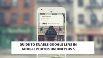 Guide To Enable Google Lens In Google Photos On OnePlus 5. Follow the post to enable Google Lens On OnePlus 5