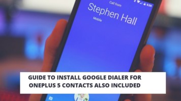 Guide To Install Google Dialer For OnePlus 5 Contacts Also Included. Follow the post to Install Google Contacts on OnePlus 5.