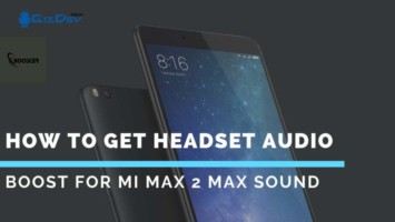 How To Get Headset Audio Boost For MI Max 2 Max Sound. Follow the post to get High Sound On MI Max 2 root access is needed with TWRP Installed.
