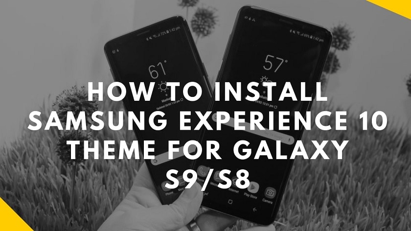 How To Install Samsung Experience 10 Theme For Galaxy S9/S8. Follow the post, to get Samsung Experience 10 Theme for Galaxy S8.