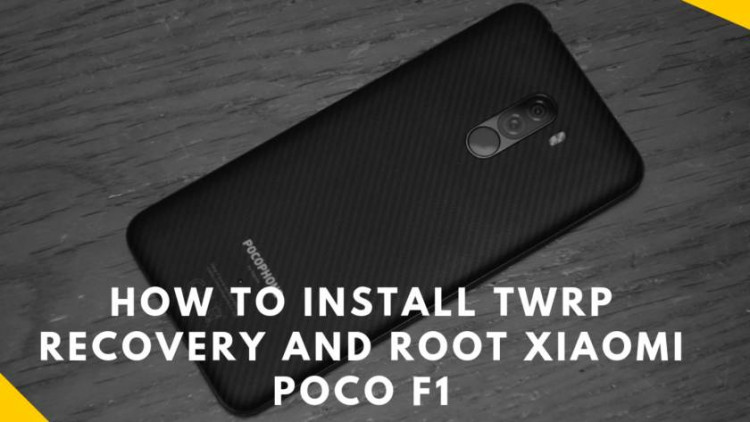 How To Install TWRP Recovery And Root Xiaomi Poco F1. follow the post to install recovery as well to root Poco F1.