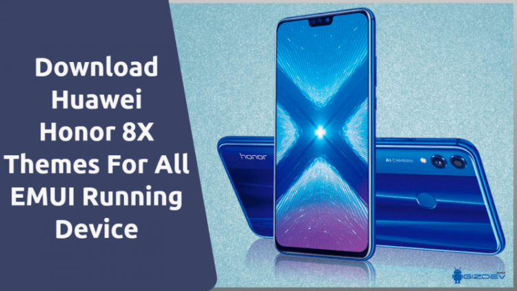 Huawei Honor 8X Themes