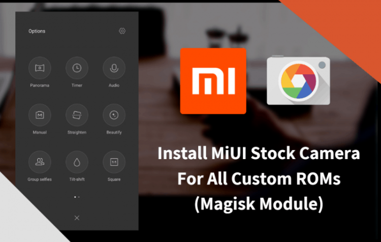 Install MiUI Stock Camera ANXCamera