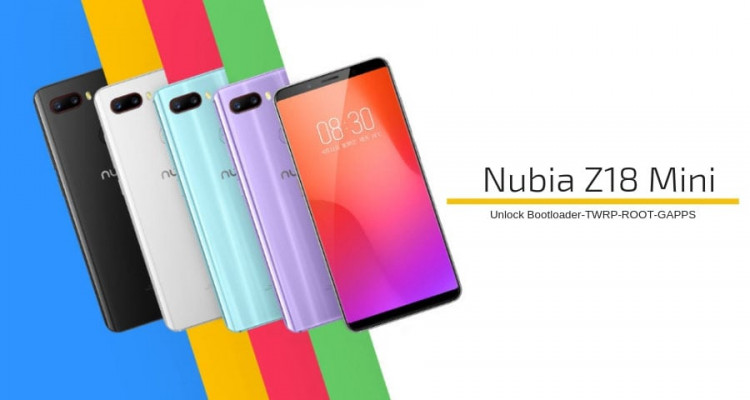 Root Nubia Z18 Mini on Oreo and Nougat