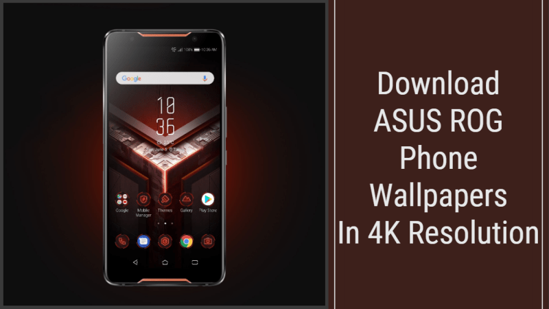 Download ASUS  ROG  Phone  Wallpapers  In 4K  Resolution