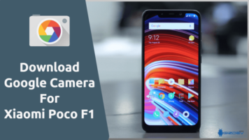 Google Camera For Xiaomi Poco F1
