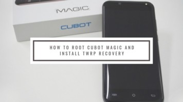 How To Root Cubot Magic And Install TWRP Recovery (Working Method). Follow the post to get root on Cubot Magic. Follow steps correctly.