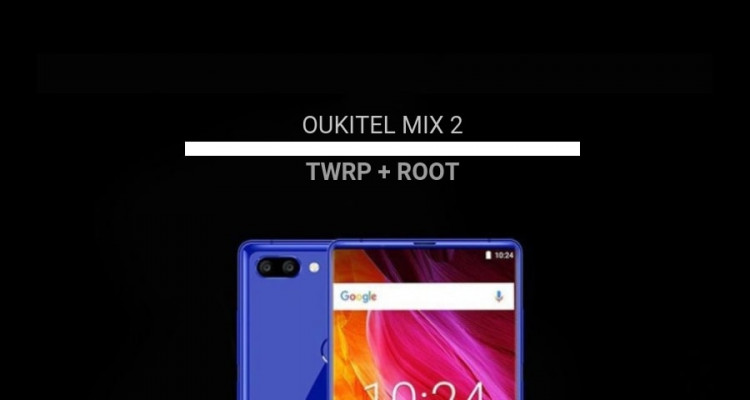 Root Oukitel Mix 2