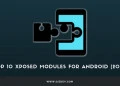 Top 10 Xposed Modules