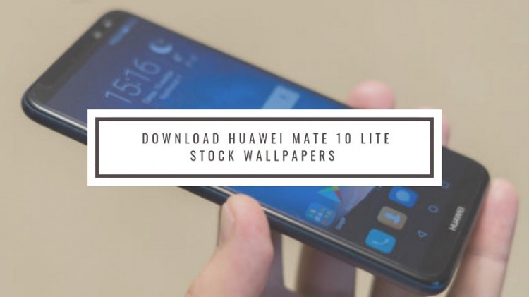 Download Huawei Mate 10 Lite Stock Wallpapers In High ...