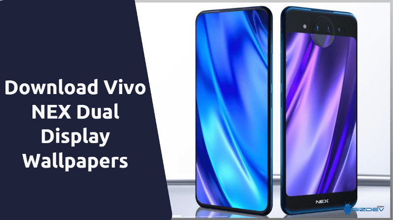 Vivo NEX Dual Display Edition Wallpapers