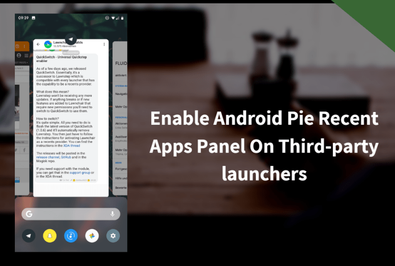 Enable Android Pie Recent Apps Panel On Thirdparty launchers Updated