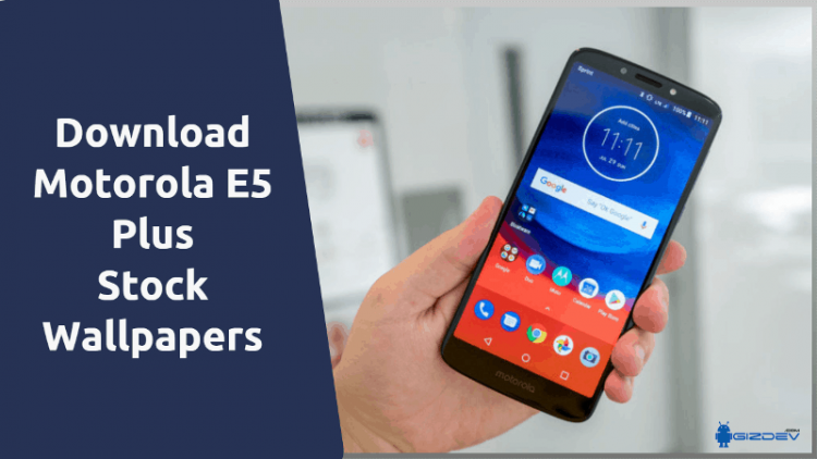 Motorola E5 Plus Stock Wallpapers