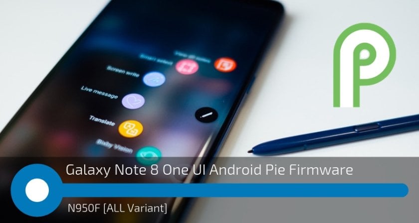 Galaxy Note 8 One UI Android Pie Firmware