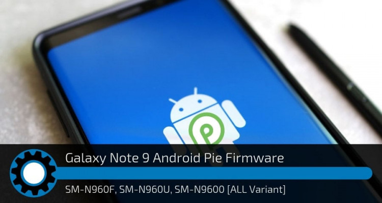 Samsung Galaxy S9 Android Pie Firmware