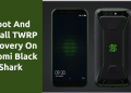 TWRP Recovery On Xiaomi Black Shark