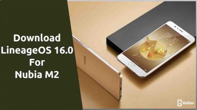 LineageOS 16.0 For Nubia M2