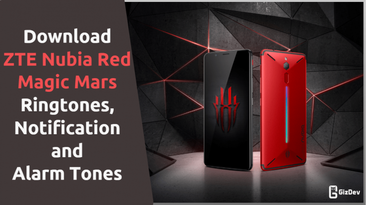 ZTE Nubia Red Magic Mars Ringtones