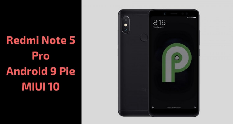 Download Redmi Note 5 Pro Android 9 Pie MIUI 10