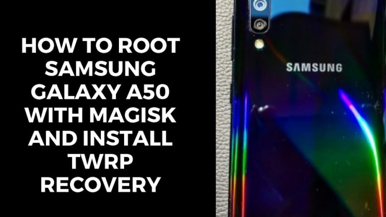 A Way To Root Samsung Galaxy A50 Unlock Bootloader And Installation A Way To Root Samsung Galaxy A50 Unlock Bootloader And Installation