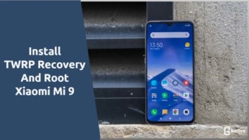 TWRP Recovery And Root Xiaomi Mi 9