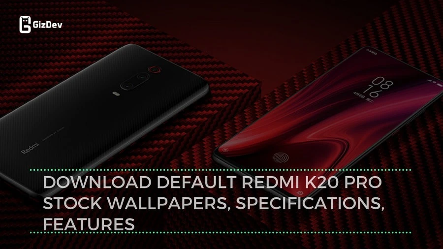 Download Default Redmi K20 Pro Stock Wallpapers, Specifications, Features
