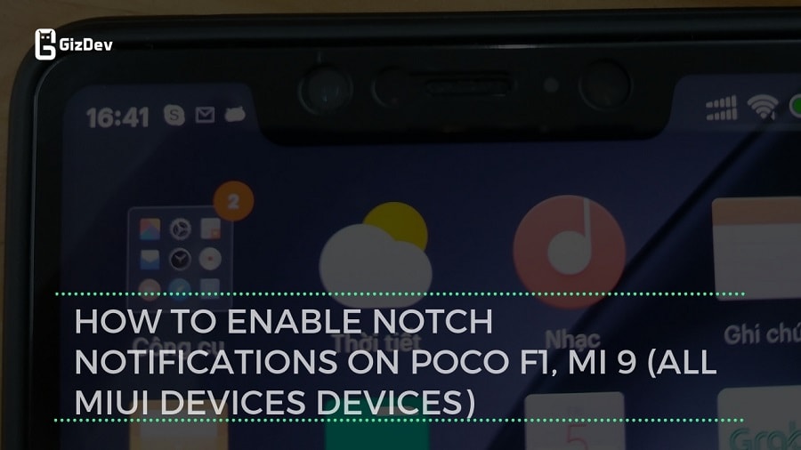 How To Enable Notch Notifications On Poco F1, MI 9 (All MIUI Devices Devices)