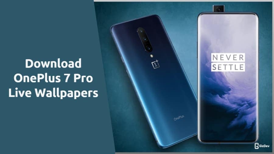 Download OnePlus 7 Pro Live Wallpapers (5G Edition Updated)