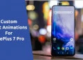 Custom Boot Animations For OnePlus 7 Pro