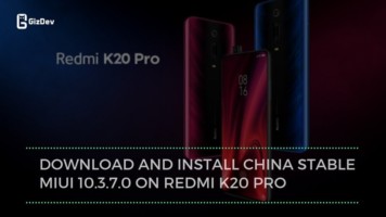 Download And Install China Stable MIUI 10.3.7.0 On Redmi K20 Pro
