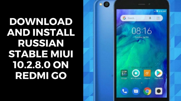 Download And Install Russian Stable MIUI 10.2.8.0 On Redmi GO