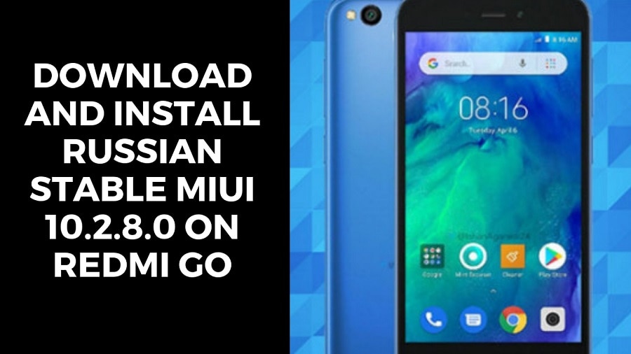 Download And Install Russian Stable MIUI 10.2.8.0 On Redmi GO