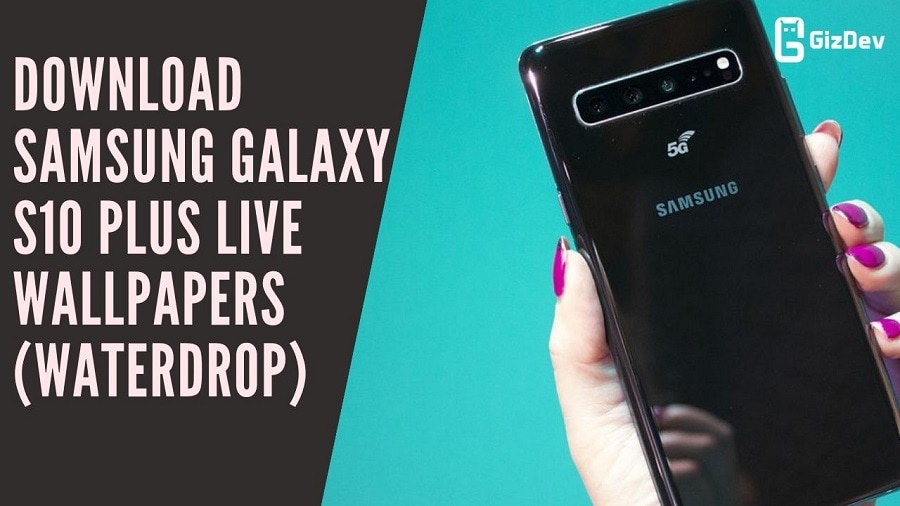 Download Samsung Galaxy S10 Plus Live Wallpapers for All Android