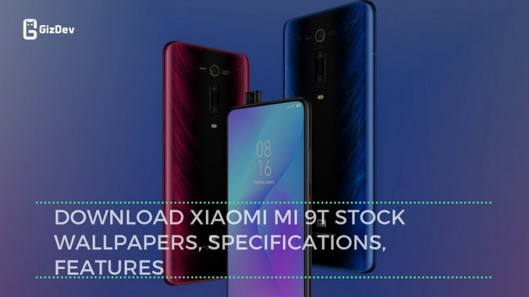 Download Xiaomi MI 9T Stock Wallpapers, Specifications, Features