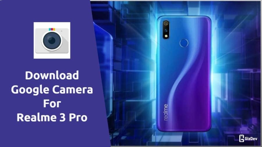 realme 3 google camera