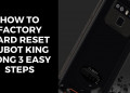 How To Factory Hard Reset Cubot King Kong 3 Easy Steps