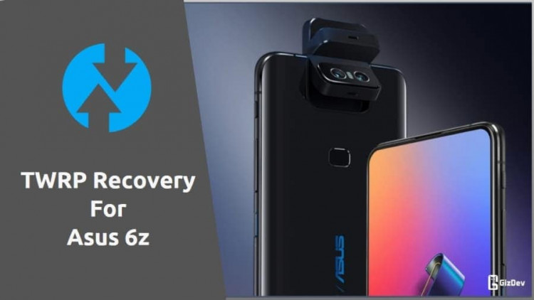 TWRP Recovery For Asus 6z