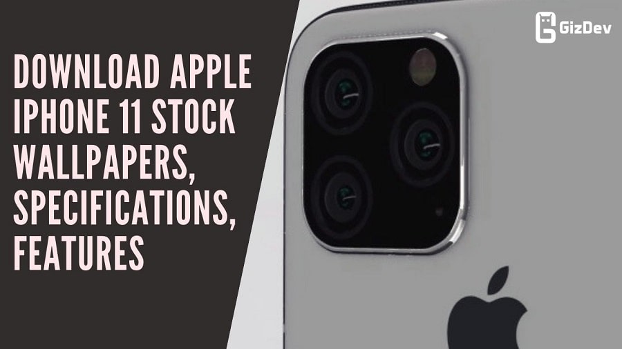 Download Apple iPhone 11 Stock Wallpapers, Specifications, Features Download Apple iPhone 11 Stock Wallpapers, Specifications, Features