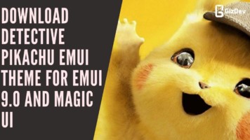 Download Detective Pikachu EMUI Theme For EMUI 9.0 And Magic UI