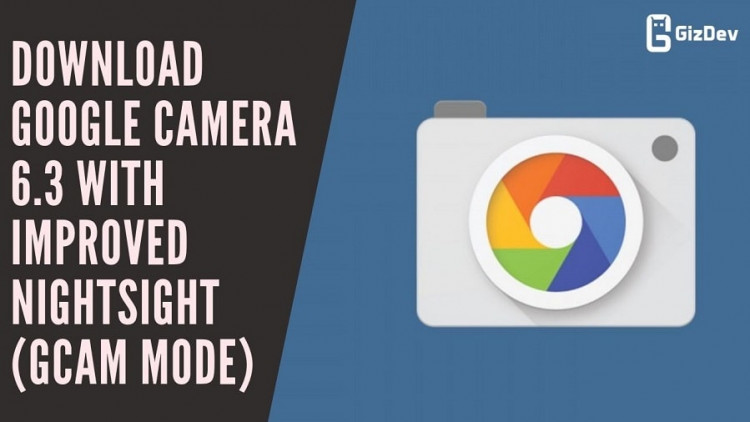 Download Google Camera 6.3 With Improved NightSight (Gcam Mode)