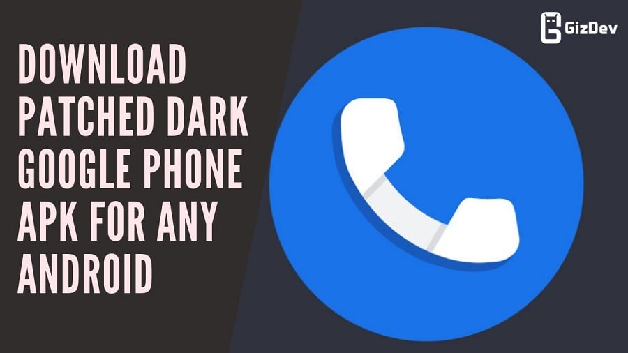 You can get dark mode now with this modded Google Phone APK