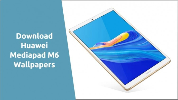 Huawei Mediapad M6 Stock Wallpapers