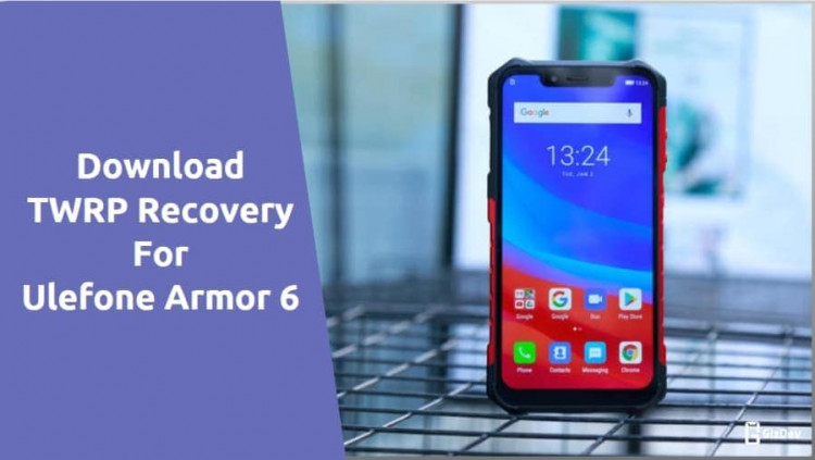 TWRP Recovery For Ulefone Armor 6