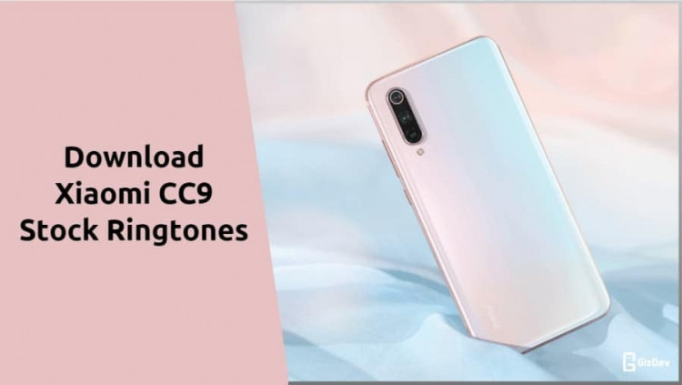 Xiaomi CC9 Stock Ringtones
